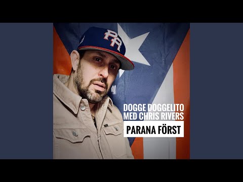 Parana först (feat. Chris Rivers)