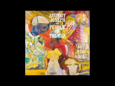 Anthony Joseph - Suffering (This Savage Work)