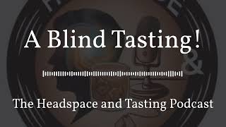 #78 - A Blind Tasting!