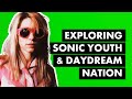 Daydream Nation & How Sonic Youth Brought Noise Rock Overground