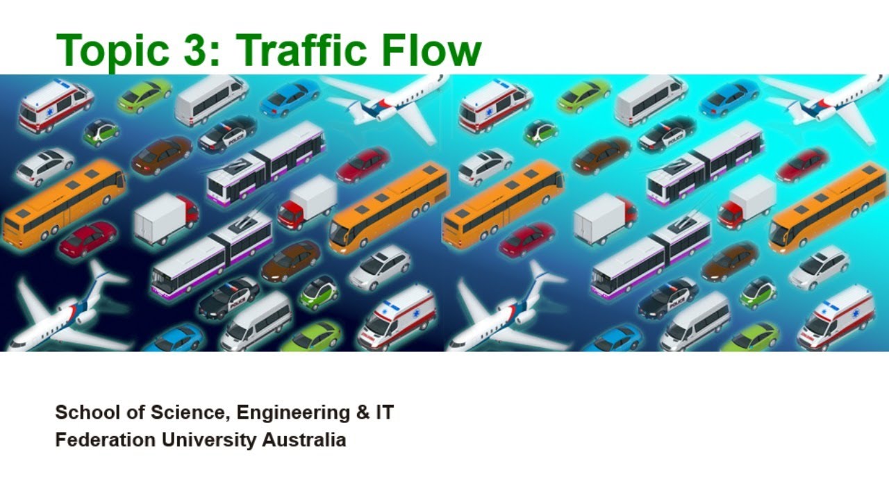 ENGIN3203 - Traffic and Transport Topic 3, 4 and 5