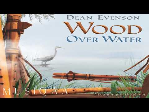 Dean Evenson ⋄ Wood over Water