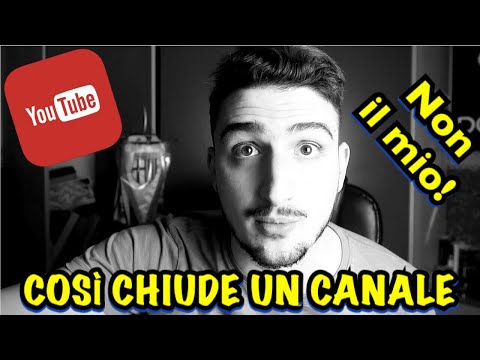 Caro Youtube: è così che un canale chiude!!