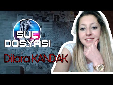 Crime File | Dilara Kandak | Criminal