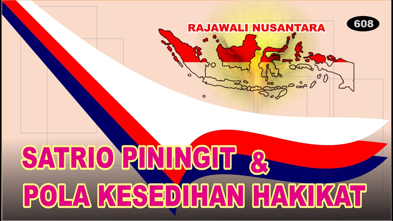 SATRIO PININGIT DAN POLA KESEDIHAN HAKIKAT.