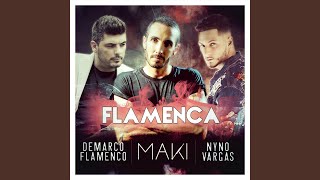 Flamenca (feat. Nyno Vargas &amp; Demarco Flamenco)