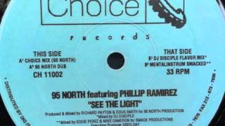 95 North feat. Phillip Ramirez - See The Light (Choice Mix)