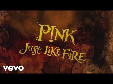 Just Like Fire (Lyric Video) [OST by Pink]