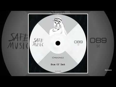 Ordonez - Sum Of Dat (DJ Mes Good Old Love Remix)