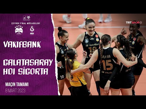 VakıfBank 3 - 0 Galatasaray HDI Sigorta (Maçın Tamamı) | AXA Sigorta Kupa Voley Çeyrek Final