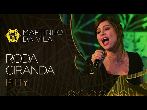 Roda Ciranda - Pitty (Sambabook Martinho da Vila)