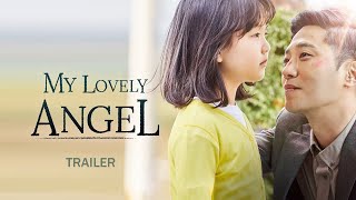 My Lovely Angel | 내겐 너무 소중한 너 | Official Trailer | Starring Jin Goo