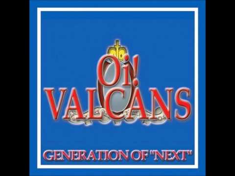 Oi! Valcans - Smash the wall