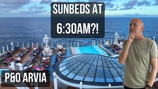 We Were Up at 6:30am… and this was the Sunbed Situation on P&O Arvia