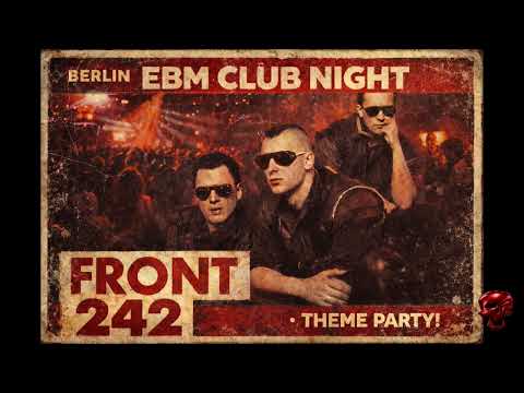 Front 242 - Theme Party - EBM CLUB NIGHT - Toni Font Remix