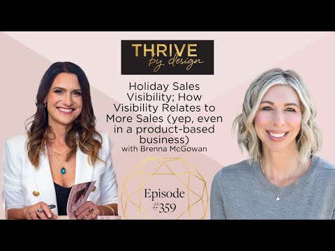 EP 359 Holiday Sales Visibility; How Visibility Relates to More Sales with Brenna McGowan