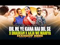 Dil Ne Ye Kaha Hai Dil Se X Dhadkan X Aja We Mahiya Mashup Imran Khan Mani Chopra Sonic Vibe