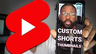 How to make Custom thumbnails for shorts!