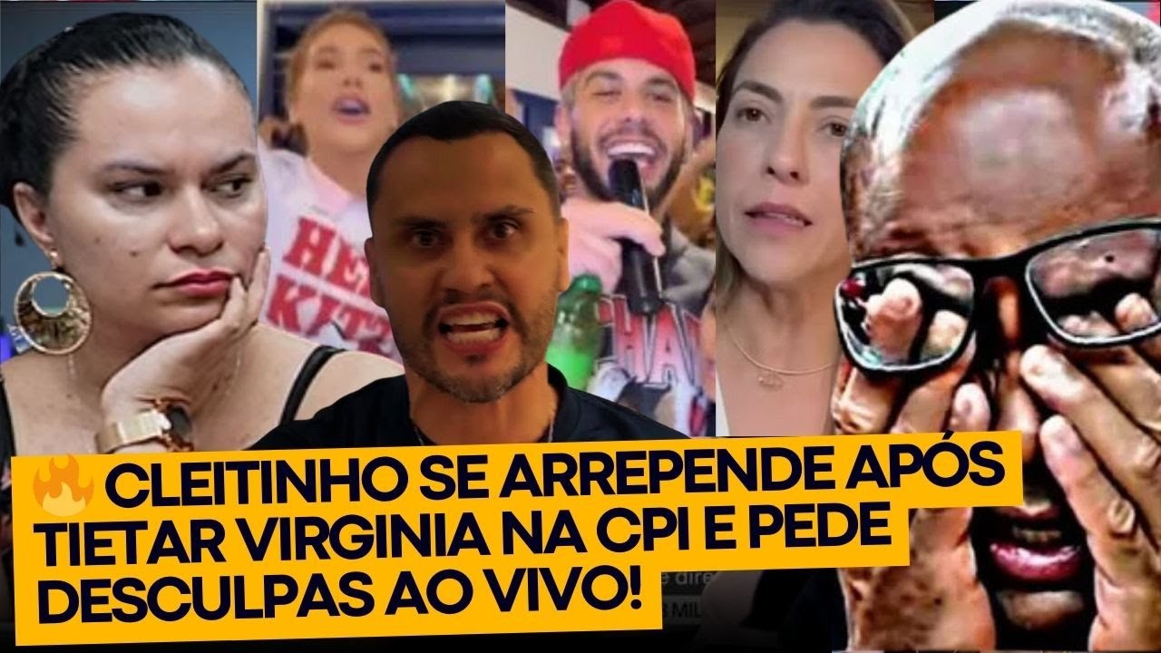 🔥 Cleitinho se arrepende após tietar Virginia na CPI e pede DESCULPAS AO VIVO!