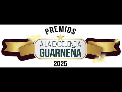 Premios a la Excelencia Guarneña 2025