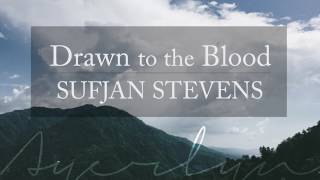 Drawn to the Blood, Sufjan Stevens (cover)