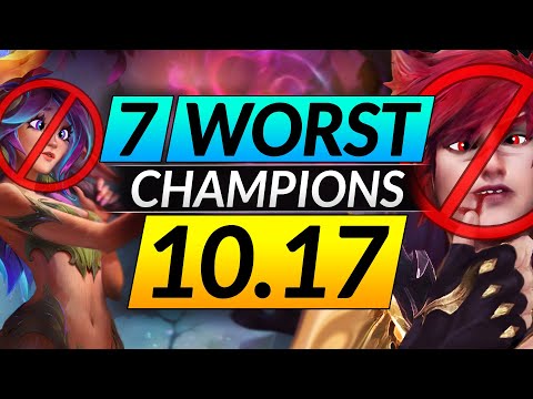 The 7 Champions You MUST NEVER PICK in the NEW Patch 10.17 - League of Legends Meta Guide