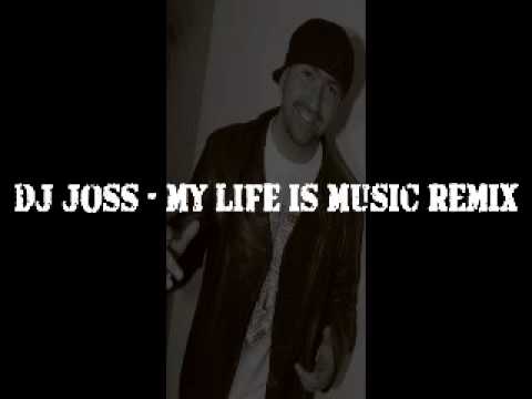 DJ Joss - My life is music remix [Party Time]