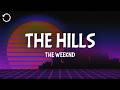 The Weeknd The Hills Lyrics