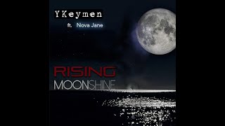 Rising Moonshine Lyrics Video - Ykeymen ft. Nova Jane