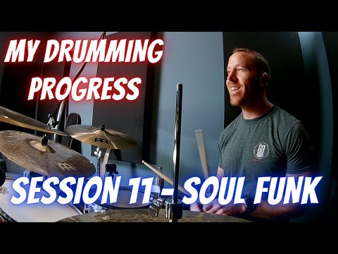 Thumbnail for MY DRUMMING PROGRESS - SESSION 11 - SOUL FUNK