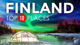 Top 10 Beautiful Places to Visit in Finland - Finland 2022 Travel Guide