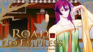 DRAMA TIME! [Road To Empress / 盛世天下～女帝への道～ I]【NIJISANJI  EN | Doppio Dropscythe】