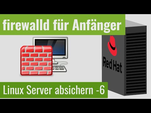 Firewalld auf RedHat-Systemen für Anfänger - Linux Server absichern -  Teil 6