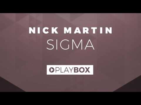 Nick Martin - Sigma | OUT NOW