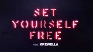 Set Yourself Free-Tiesto and Krewella