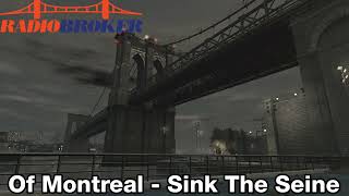 GTA IV Beta Soundtrack:Of Montreal - "Sink The Seine"