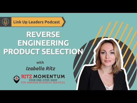 Reverse Engineering Product Selection with Izabella Ritz