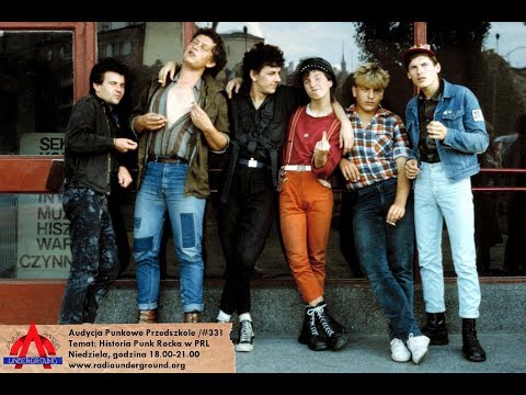 Audycja Punkowe Przedszkole (331) - Historia Punk Rocka w PRL. "Punkowe Opowieści" - część 8