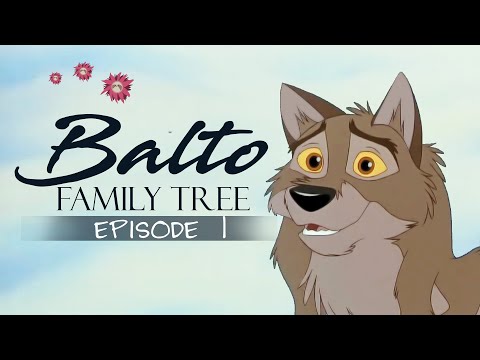 BALTO FAMILY TREE || Part 1
