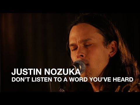 Justin Nozuka | Don't Listen To A Word You've Heard | First Play Live