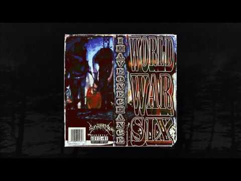 IHAVEONECHANCE - WORLD WAR VI (FULL ALBUM) (MEMPHIS 66.6 EXCLUSIVE)