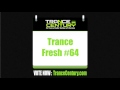 Trance Century Radio - Trance Fresh #64 