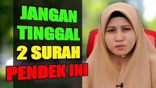 Download lagu JANGAN TINGGAL 2 SURAH INI | Ustazah Asma Harun mp3