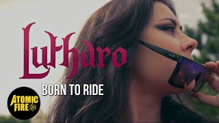 Born To Ride - Lutharo