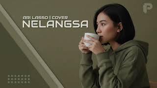 Download lagu NELANGSA | ARI LASSO | COVER mp3 Download lagu NELANGSA | ARI LASSO | COVER mp3