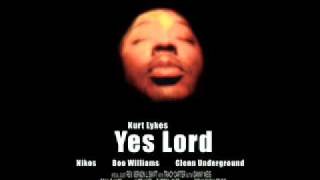 Kurt Lykes - Yes Lord (Year Of 'DA' Unit Mix)