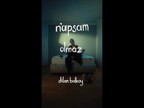 Dilan Balkay - N'apsam Olmaz (Vertical Lyric Video)