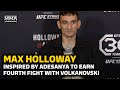 Max Holloway Inspired by Israel Adesanya to Earn Fourth Fight with Alexander Volkanovski