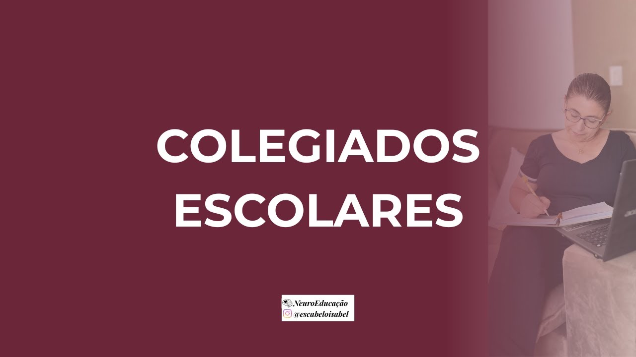 COLEGIADOS NA ORGANIZAÇÃO ESCOLAR!