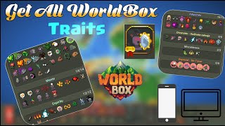 WorldBox|| How To Get All The Traits?, Pc, Mobile, Fast And Easy.
